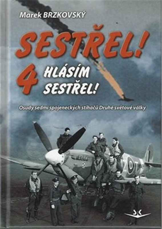 Levně Sestřel! Hlásím sestřel! 4