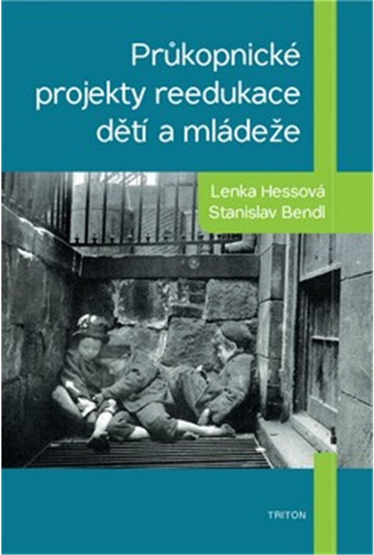 Levně Průkopnické projekty reedukace dětí a mládeže