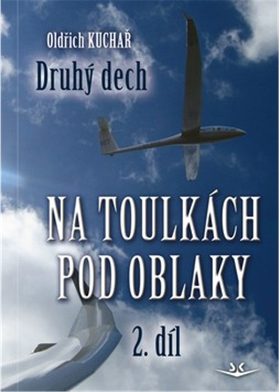 Levně Na toulkách pod oblaky 2. díl: Druhý dech