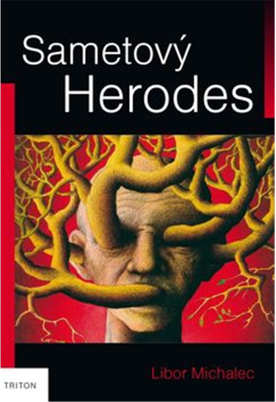 Levně Sametový Herodes