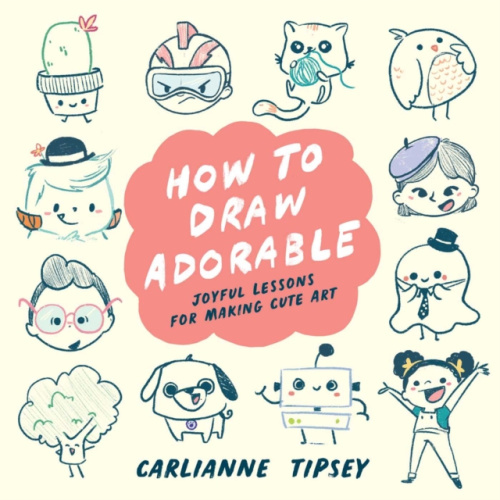 How to Draw Adorable, Joyful Lessons for Making Cute Art