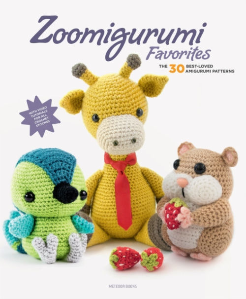 Zoomigurumi Favorites, The 30 Best-Loved Amigurumi Patterns