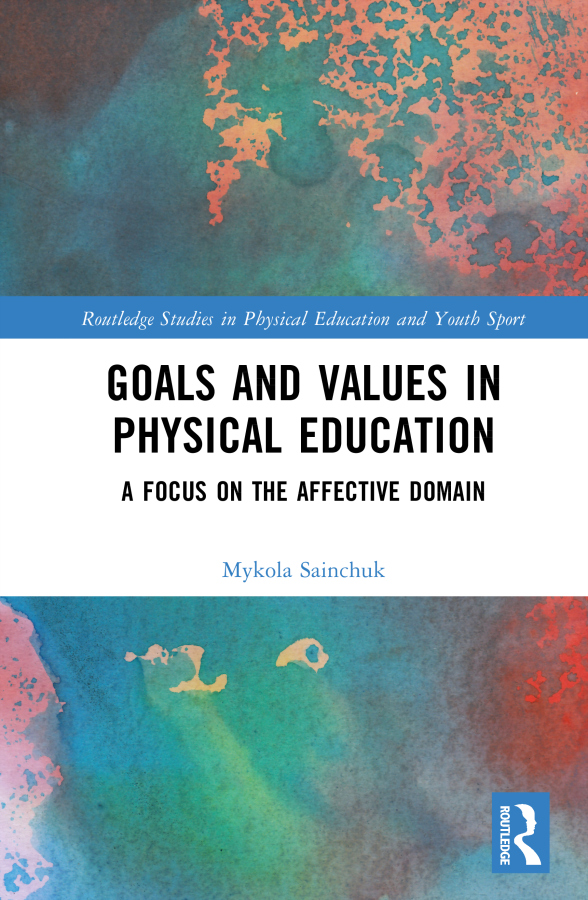 Goals and Values in Physical Education Taylor & Francis