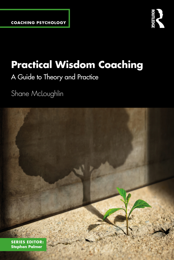 Practical Wisdom Coaching Taylor & Francis