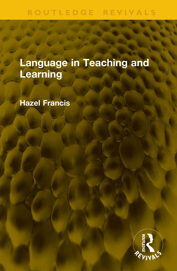Language in Teaching and Learning Taylor & Francis