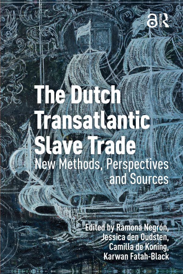 Dutch Transatlantic Slave Trade Taylor & Francis