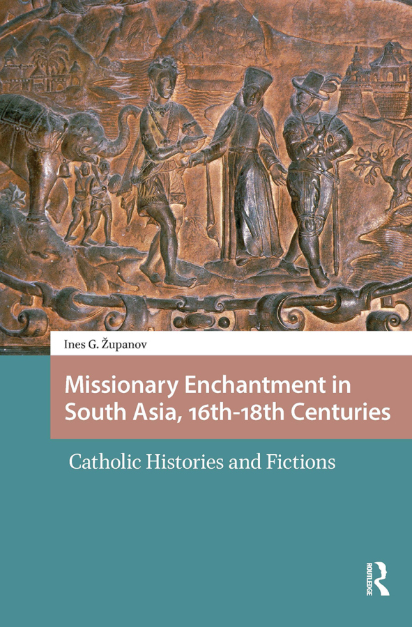 Levně Missionary Enchantment in South Asia, 16th-18th Centuries