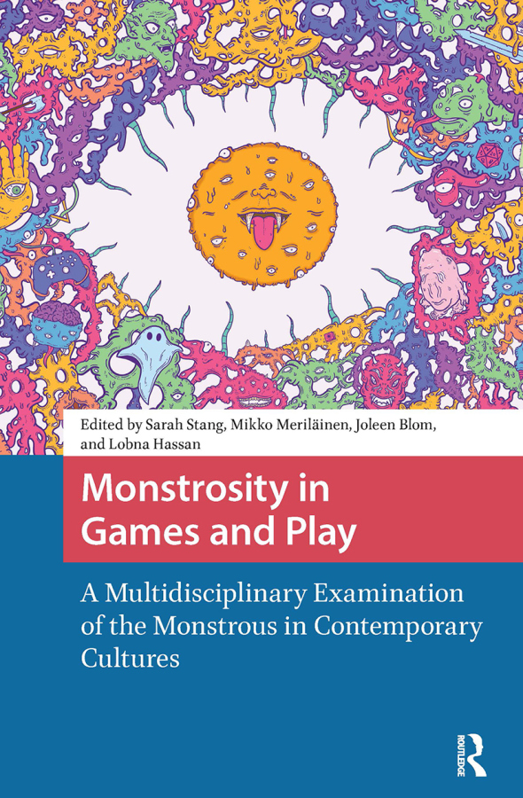 Monstrosity in Games and Play Taylor & Francis