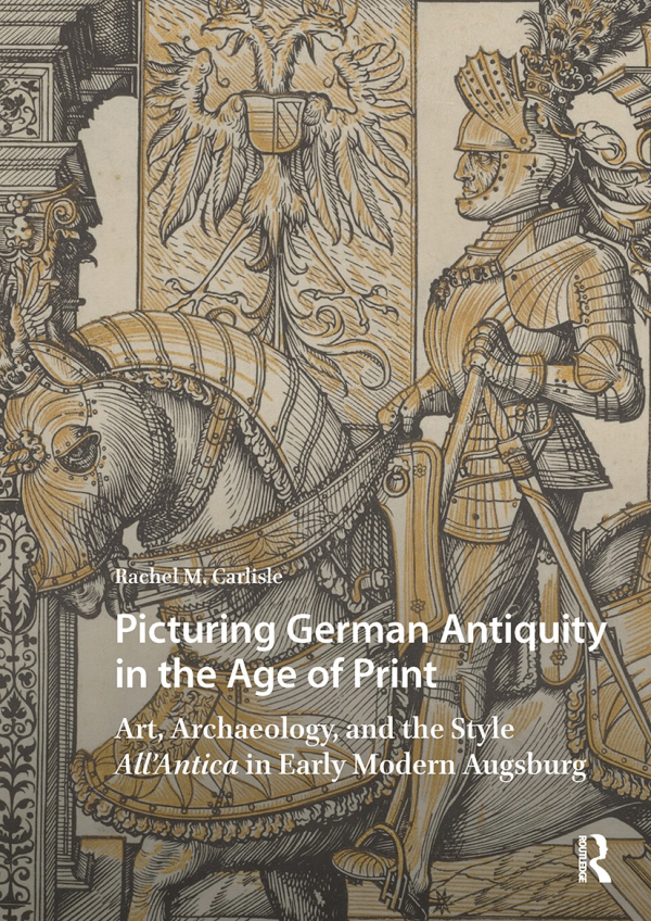 Levně Picturing German Antiquity in the Age of Print