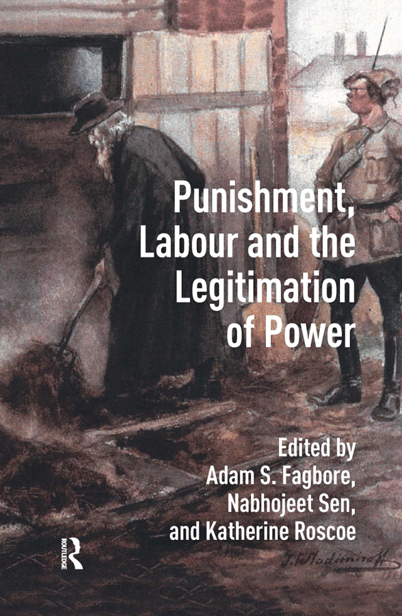 Punishment, Labour and the Legitimation of Power Taylor & Francis