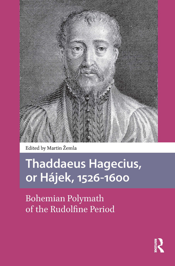 Thaddaeus Hagecius, or Hájek, 1526-1600 Taylor & Francis