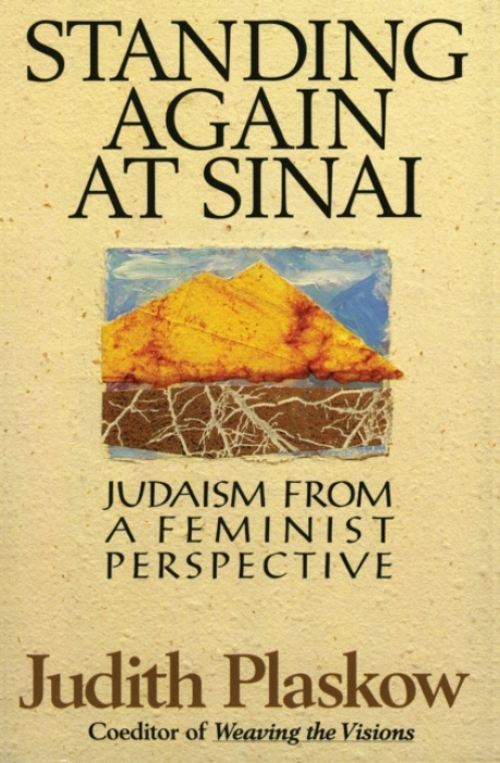 Standing Again at Sinai, Judaism from a Feminist Perspective