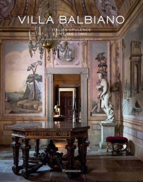 Villa Balbiano, Italian Opulence on Lake Como Editions Flammarion