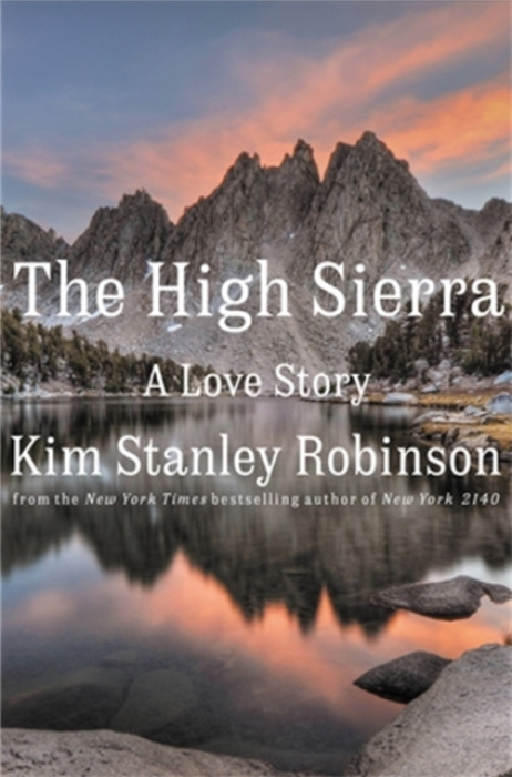 The High Sierra, A Love Story