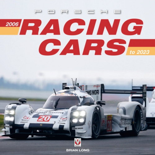 Porsche Racing Cars 2006 to 2023 DAVID & CHARLES