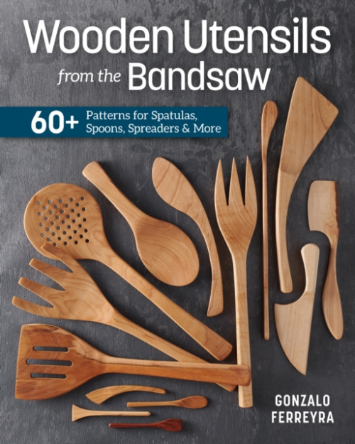 Wooden Utensils from the Bandsaw, 60+ Patterns for Spatulas, Spoons, Spreaders a More Cedar Lane Press