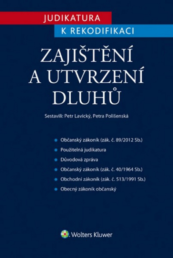 Judikatura k rekodifikaci Zajištění a utvrzení dluhů