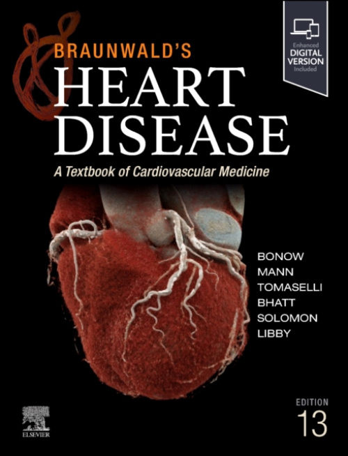 Braunwald's Heart Disease, Single Volume, A Textbook of Cardiovascular Medicine