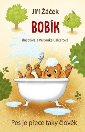 Bobík neboli Pes je přece taky člověk