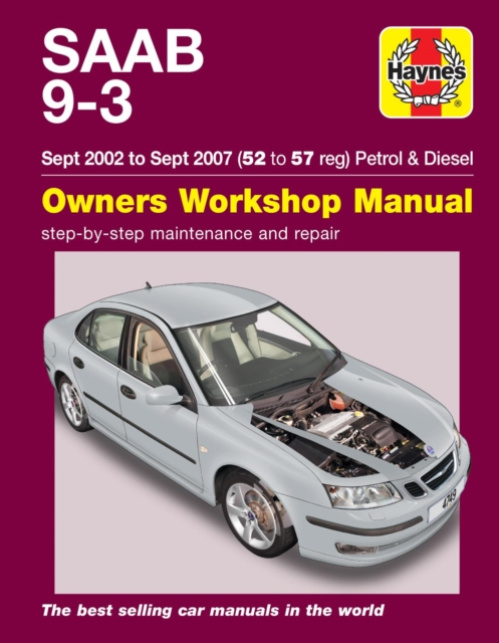 Saab 9-3 Petrol a Diesel (Sept 02 - Sept 07) Haynes Repair Manual, 45109
