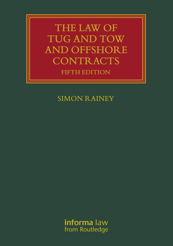Law of Tug and Tow and Offshore Contracts Taylor & Francis