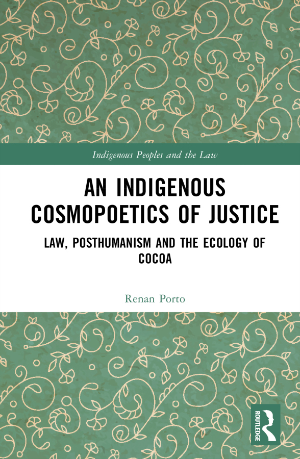 Indigenous Cosmopoetics of Justice Taylor & Francis