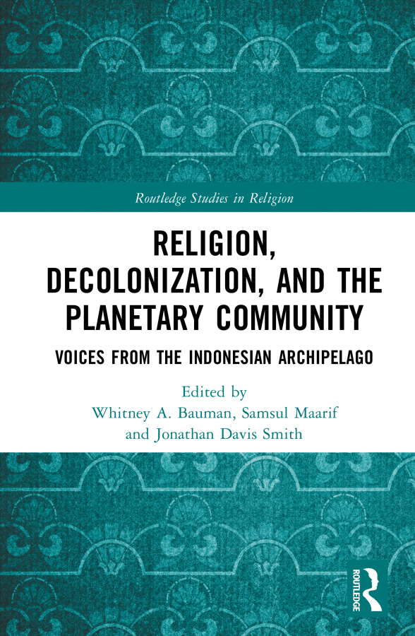 Religion, Decolonization, and the Planetary Community Taylor & Francis
