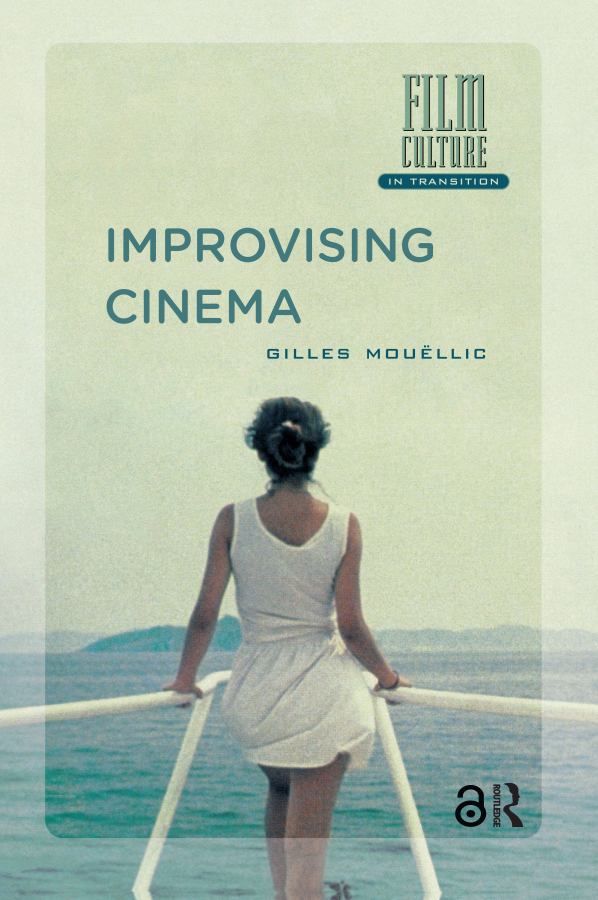 Improvising Cinema Taylor & Francis