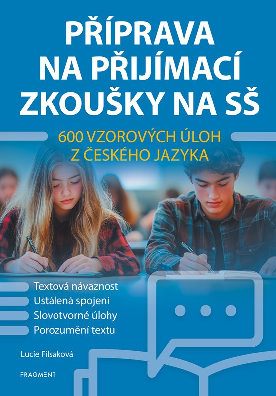 Příprava na přijímací zkoušky na SŠ – 600 vzorových úloh z českého jazyka