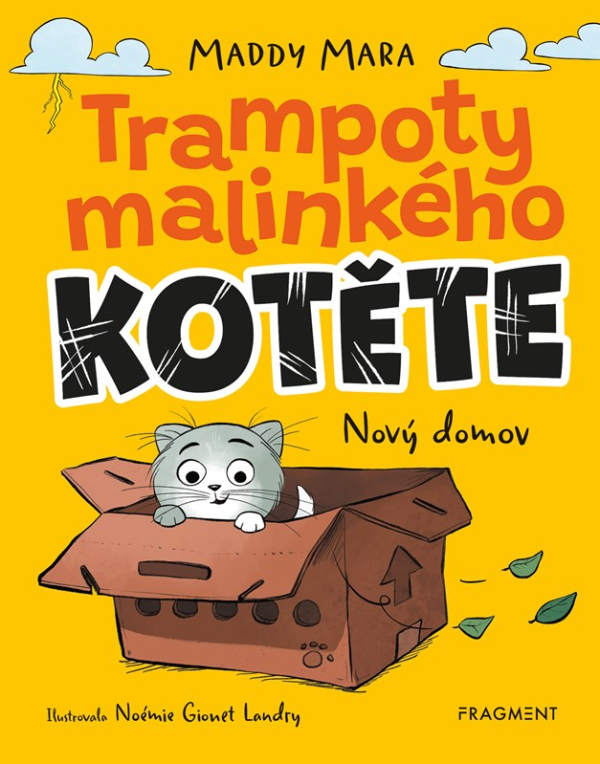 Trampoty malinkého kotěte – Nový domov