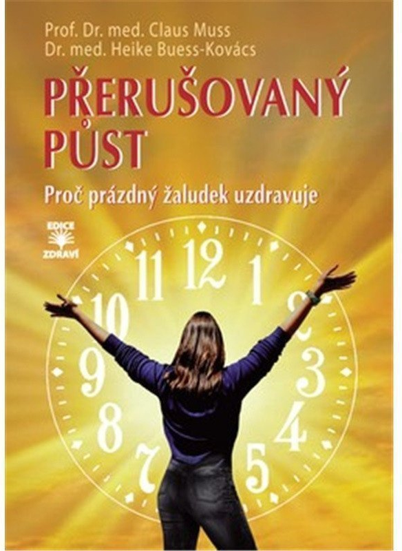 Přerušovaný půst - Proč prázdný žaludek uzdravuje