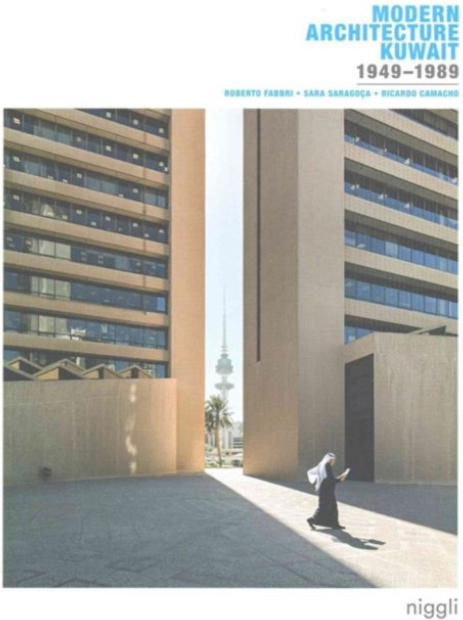 Modern Architecture Kuwait, 1949 -1989
