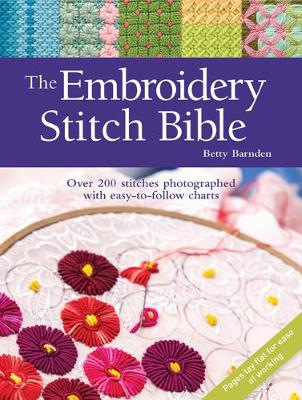 Embroidery Stitch Bible, Over 200 Stitches Photographed with Easy-to-Follow Charts