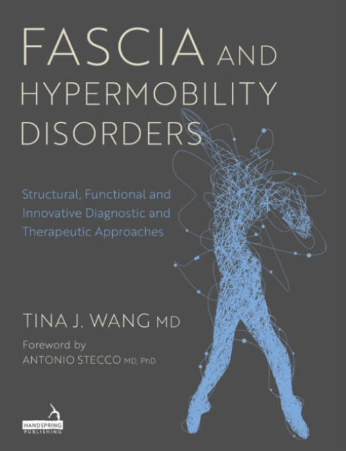 Fascia and Hypermobility Disorders, Structural, Functional and Innovative Diagnostic and Therapeutic Approaches