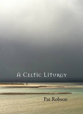 Celtic Liturgy SPCK Publishing