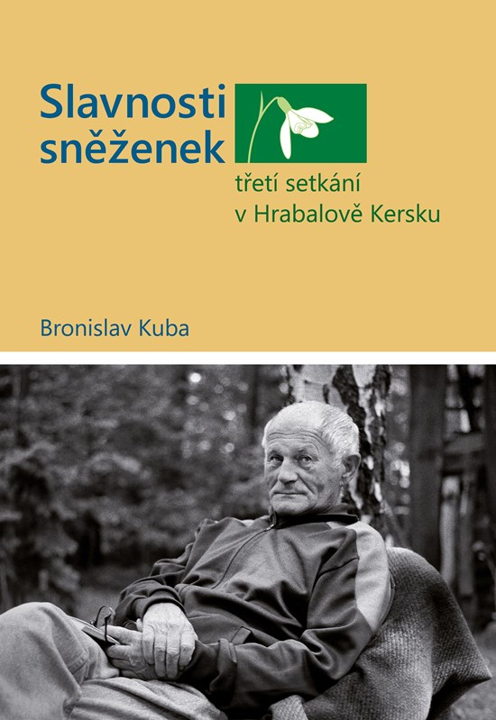 Slavnosti sněženek - třetí setkání v Hrabalově Kersku