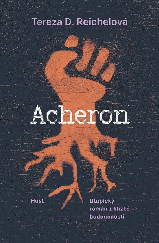 Acheron - Utopický román z blízké budoucnosti