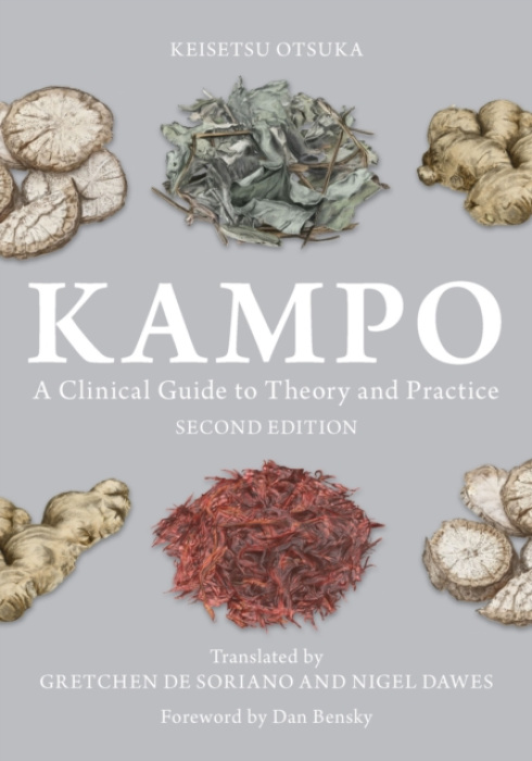 Kampo, A Clinical Guide to Theory and Practice