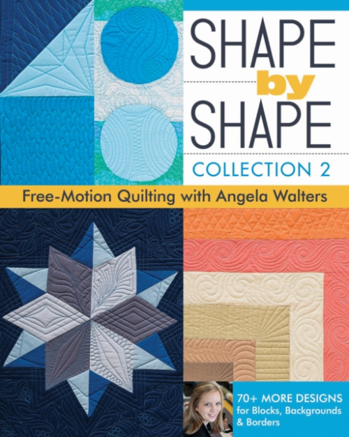 Shape by Shape - Collection 2, Free Motion Quilting with Angela Walters