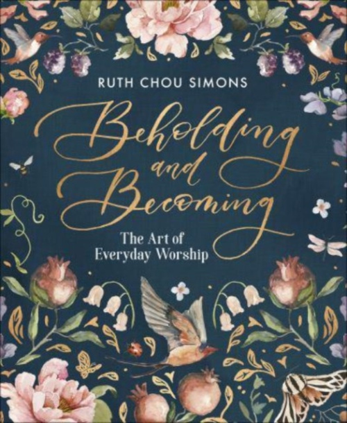 Beholding and Becoming, The Art of Everyday Worship