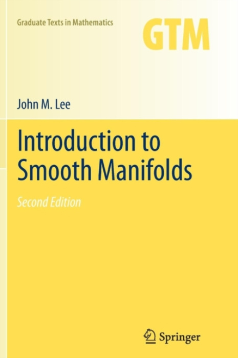 Introduction to Smooth Manifolds Springer-Verlag New York Inc.