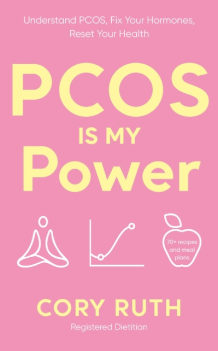 PCOS is my Power, Understand PCOS, Fix Your Hormones, Reset Your Health