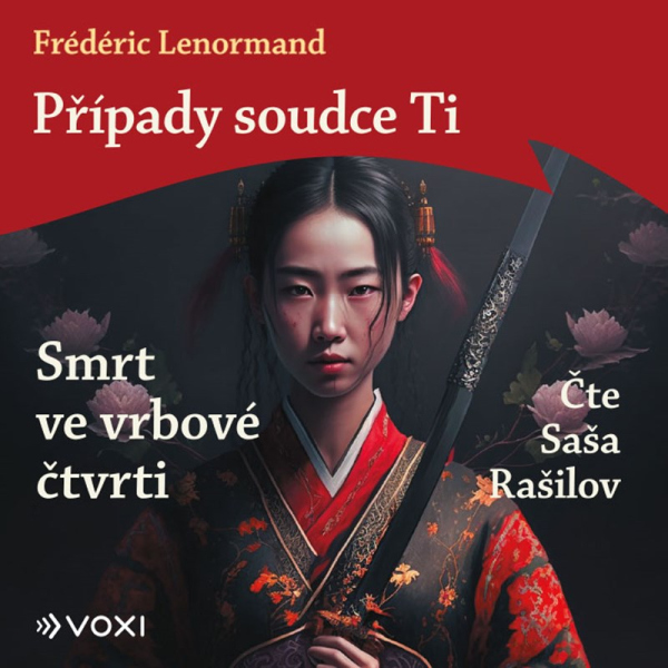 Případy soudce Ti: Smrt ve vrbové čtvrti (audiokniha na CD)
