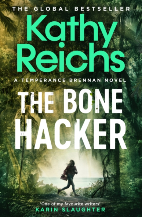 Bone Hacker, The Sunday Times Bestseller in the thrilling Temperance Brennan series