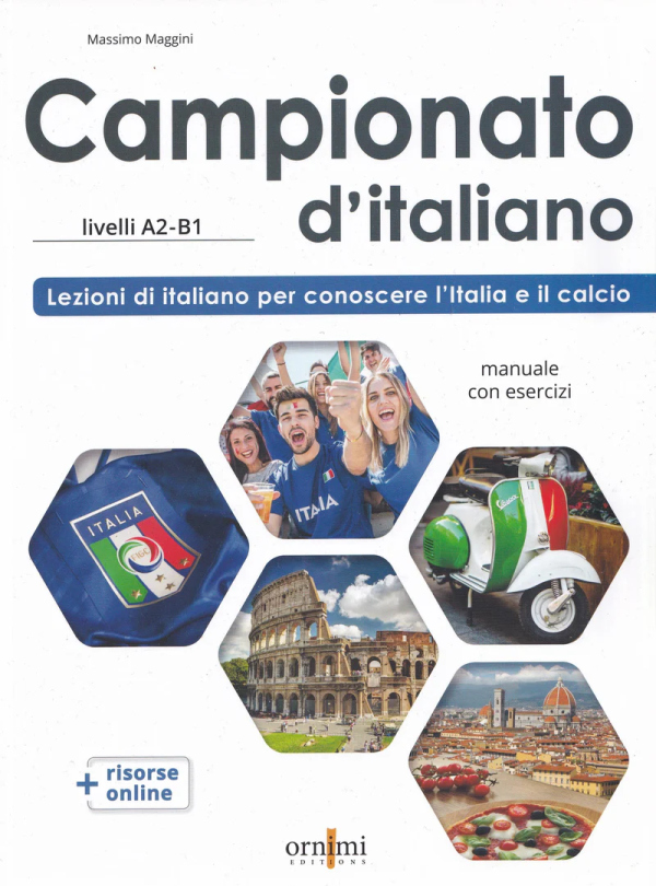 Campionato d'italiano A2-B1 - manuale di civilt? e cultura italiana