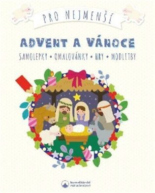 Advent a Vánoce pro nejmenší - Samolepky, omalovánky, hry, modlitby