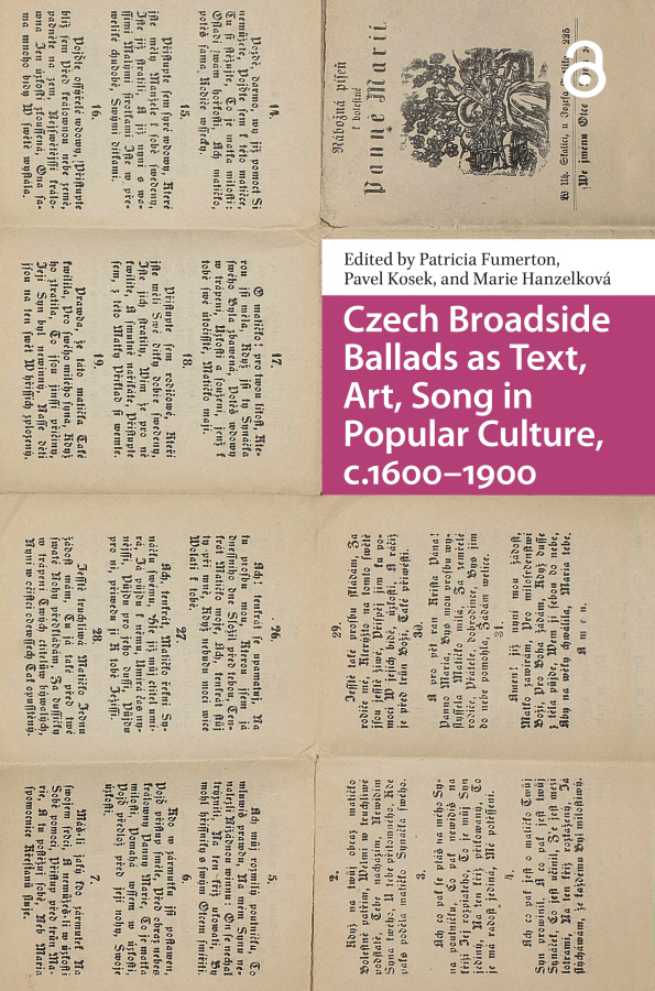Czech Broadside Ballads as Text, Art, Song in Popular Culture, c.1600–1900