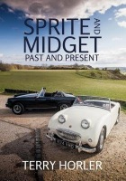 Sprite and Midget, Past and Present Amberley Publishing