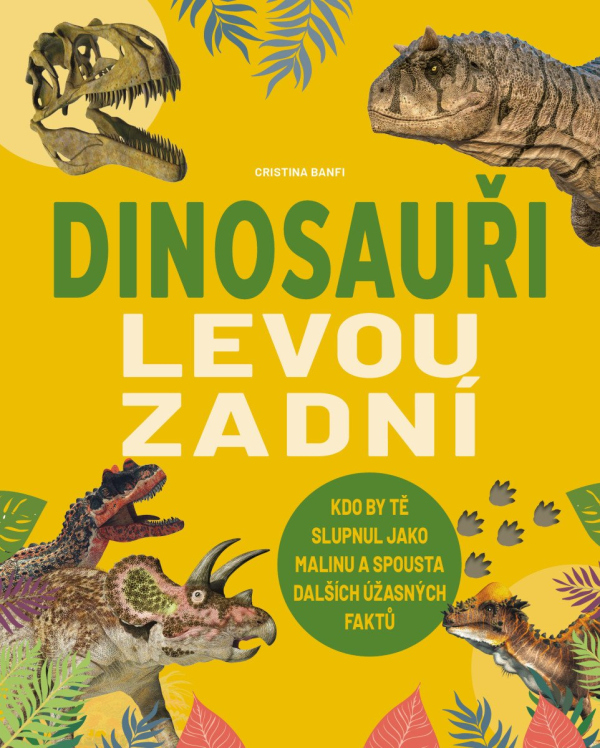 Dinosauři levou zadní