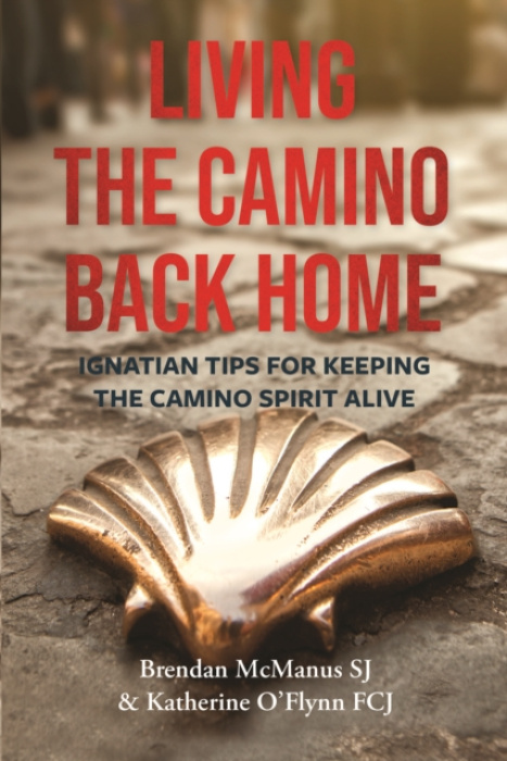 Living the Camino Back Home, Ignatian Tips for Keeping the Camino Spirit Alive